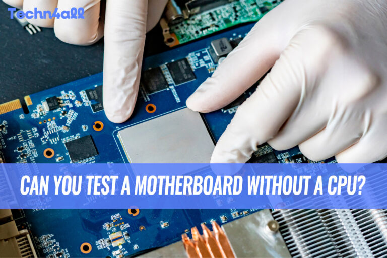 Can You Test a Motherboard Without a CPU?